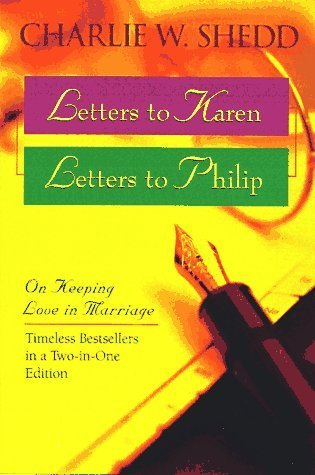 Book cover of Letters To Karen Letters To Philip: On Keeping Love In Marriage by Charlie W. Shedd