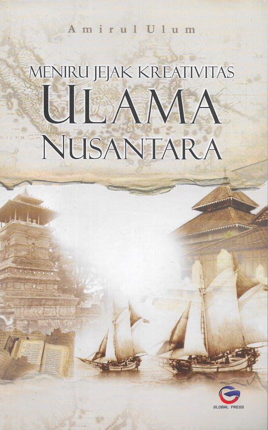 Book cover of Meniru Jejak Kreativitas Ulama Nusantara by Amirul Ulum