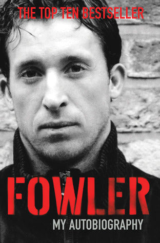 Book cover of Fowler: My Autobiography by Robbie Fowler