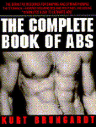Book cover of The Complete Book of Abs by Kurt Brungardt