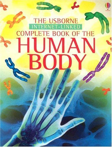 Book cover of Complete Book Of The Human Body by Anna Claybourne, Felicity Brooks