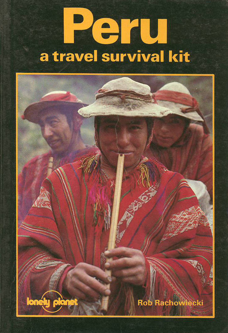 Book cover of Peru: A Travel Survival Kit by Rob Rachowiecki, Lonely Planet