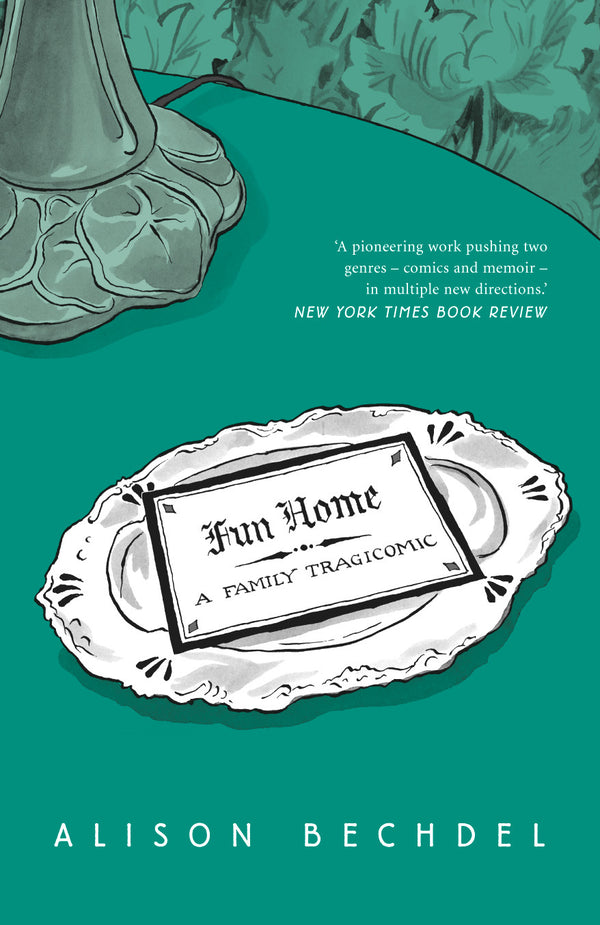 Book cover of Fun Home: A Family Tragicomic by Alison Bechdel