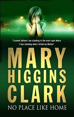 Book cover of No-Place-Like-Home by Mary Higgins Clark