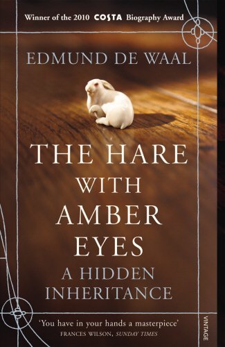 Book cover of The Hare With Amber Eyes: A Hidden Inheritance by Edmund de Waal