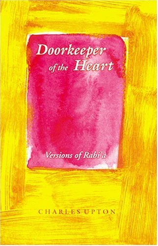 Book cover of Doorkeeper Of The Heart: Versions Of Rabi'a by Rabi'a Al-Adawiyya, Charles Upton