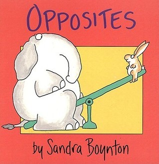 Book cover of Opposites by Sandra Boynton
