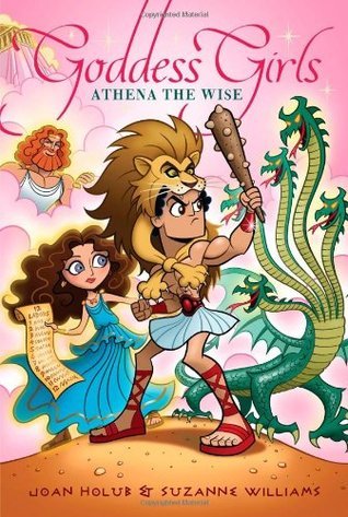 Book cover of Athena The Wise by Joan Holub, Suzanne Williams
