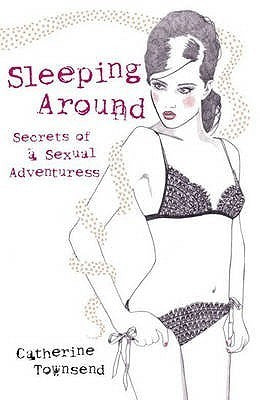 Book cover of Sleeping Around by Catherine Townsend