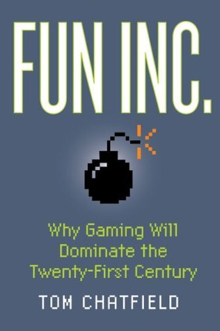 Book cover of Fun Inc. by Tom Chatfield