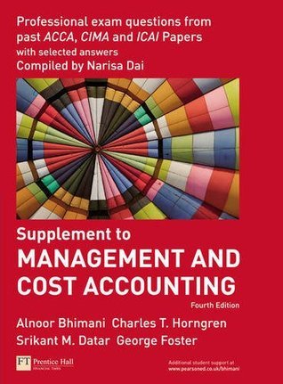 Book cover of Management And Cost Accounting Professional Questions by Charles T. Horngren, Alnoor Bhimani, Srikant M. Datar, George  Foster