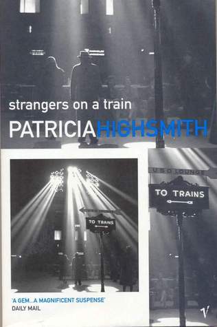 Book cover of Strangers On A Train by Patricia Highsmith