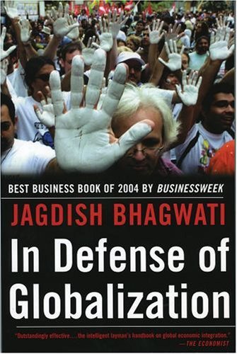 Book cover of In Defense of Globalization by Jagdish N. Bhagwati