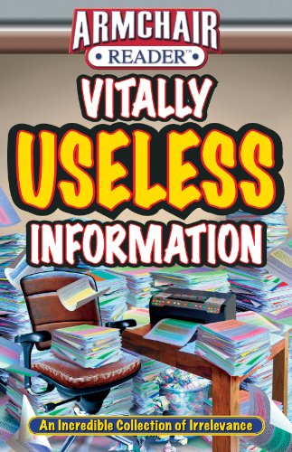 Book cover of Armchair Reader: Vitally Useless Information by Jeff Bahr, Diane Lanzillotta Bobis, Tim Frystak, Tom Harris, Noah Liberman, Matt Modica, David Morrow, Dan Rafter, Terri Schlichenmeyer, Pat Sherman, Donald Vaughan, Vivian Wagner, Jodi Webb, Editors of West Side Publishing (Ed.)