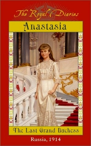 Book cover of Anastasia: The Last Grand Duchess, Russia, 1914 by Carolyn Meyer