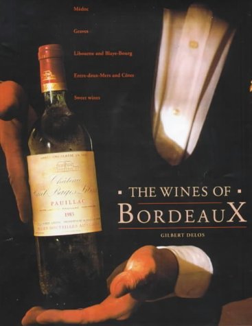 Book cover of The Wines of Bordeaux by gilbert-delos
