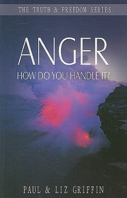Book cover of Anger, How Do You Handle It by Paul  Griffin, Liz Griffin