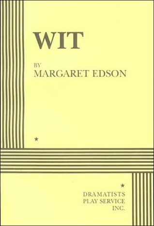 Book cover of Wit by Margaret Edson