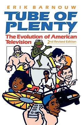 Book cover of Tube Of Plenty: The Evolution Of American Television by Erik Barnouw