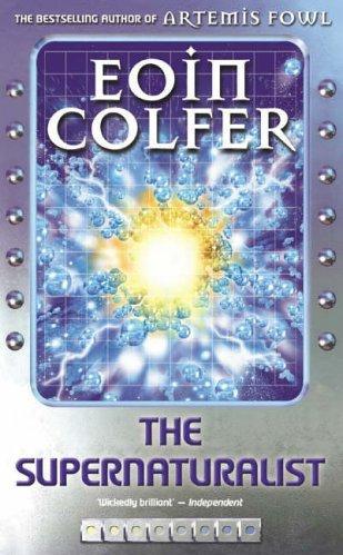 Book cover of The Supernaturalist by Eoin Colfer