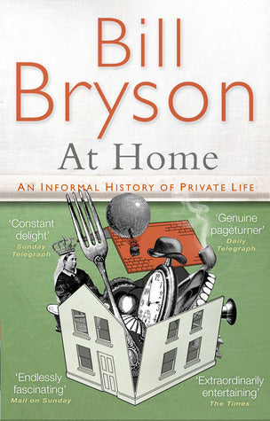 Book cover of At Home: A Short History Of Private Life by Bill Bryson