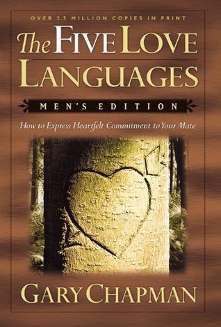 Book cover of The Five Love Languages: Men's Edition: How To Express Heartfelt Commitment To Your Mate by Gary Chapman