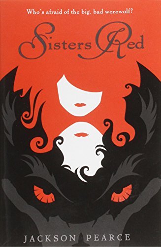 Book cover of Sisters Red by Jackson Pearce