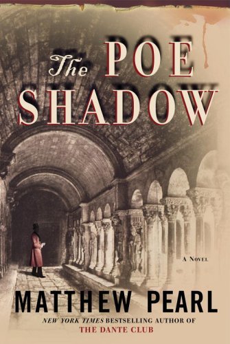 Book cover of The Poe Shadow by Matthew Pearl