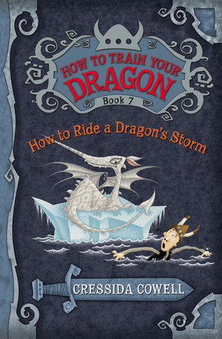 Book cover of How To Ride A Dragons Storm by Cressida Cowell