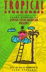 Book cover of Tropical Synagogues: Short Stories By Jewish-Latin American Writers by Ilan Stavans