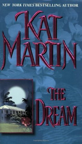 Book cover of The Dream by Kat Martin