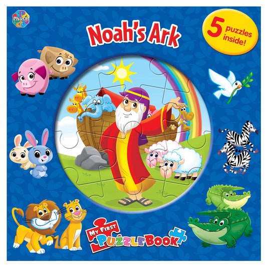 Book cover of Phidal Noah's Ark My First Puzzle Book - Jigsaw Puzzles For Kids, 10-Page Board Book, 5 Puzzles To Enjoy by Phidal Publishing