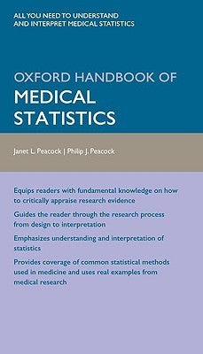Book cover of Oxford Handbook Of Medical Statistics by Janet L. Peacock