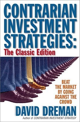 Book cover of Contrarian Investment Strategies: The Next Generation by David Dreman