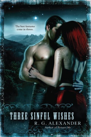 Book cover of Three Sinful Wishes by R.G. Alexander