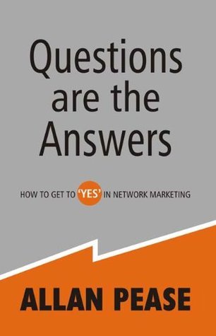 Book cover of Questions Are the Answers by Pease