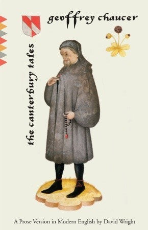Book cover of The Canterbury Tales: A Prose Version In Modern English by Geoffrey Chaucer, David  Wright (Trans.)