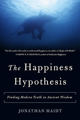 Book cover of The Happiness Hypothesis: Finding Modern Truth in Ancient Wisdom by Jonathan Haidt