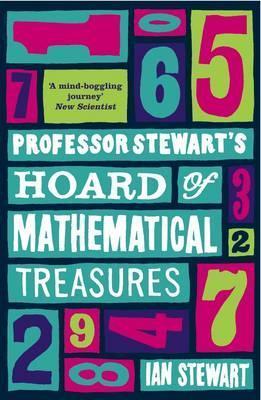 Book cover of Professor Stewart'S Hoard Of Mathematical Treasures by Ian Stewart