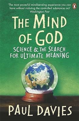 Book cover of The Mind Of God: Science And The Search For Ultimate Meaning by Paul C.W. Davies