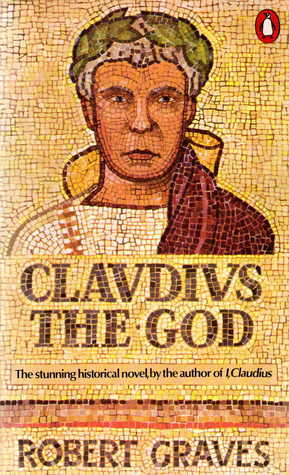Book cover of Claudius The God by Robert  Graves