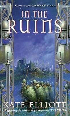 Book cover of In The Ruins by Kate Elliott