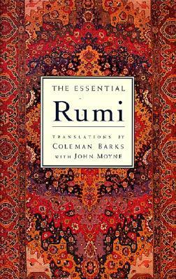 Book cover of The Essential Rumi by Jalal ad-Din Muhammad ar-Rumi, Coleman Barks