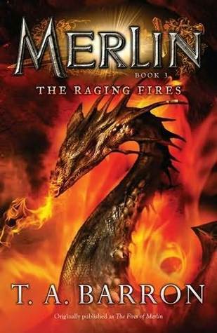 Book cover of The Raging Fires by T.A. Barron