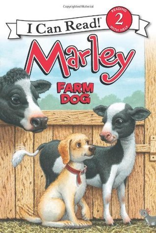 Book cover of Marley: Farm Dog by John Grogan, Susan  Hill, Richard Cowdrey (Illus.)