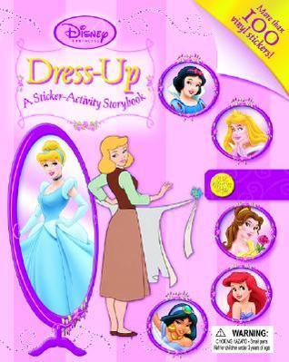 Book cover of Disney Princess: Dress-Up: A Sticker-Activity Storybook by TK