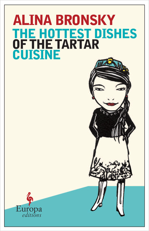 Book cover of The Hottest Dishes of the Tartar Cuisine by Alina Bronsky, Tim Mohr (Trans.)