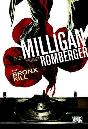 Book cover of The Bronx Kill by Peter Milligan, James Romberger (Illus.)