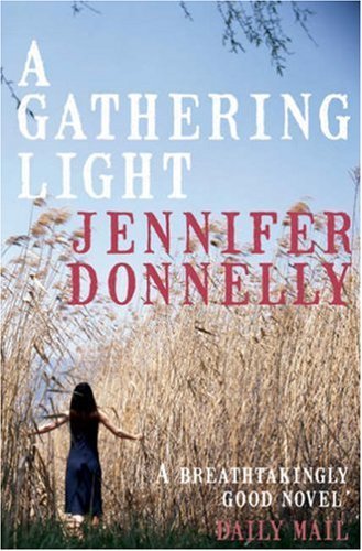 Book cover of A Gathering Light by Jennifer Donnelly