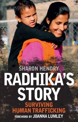 Book cover of Radhika'S Story: Surviving Human Trafficking by Sharon Hendry